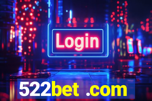 522bet .com